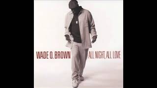 Watch Wade O Brown So Glad video