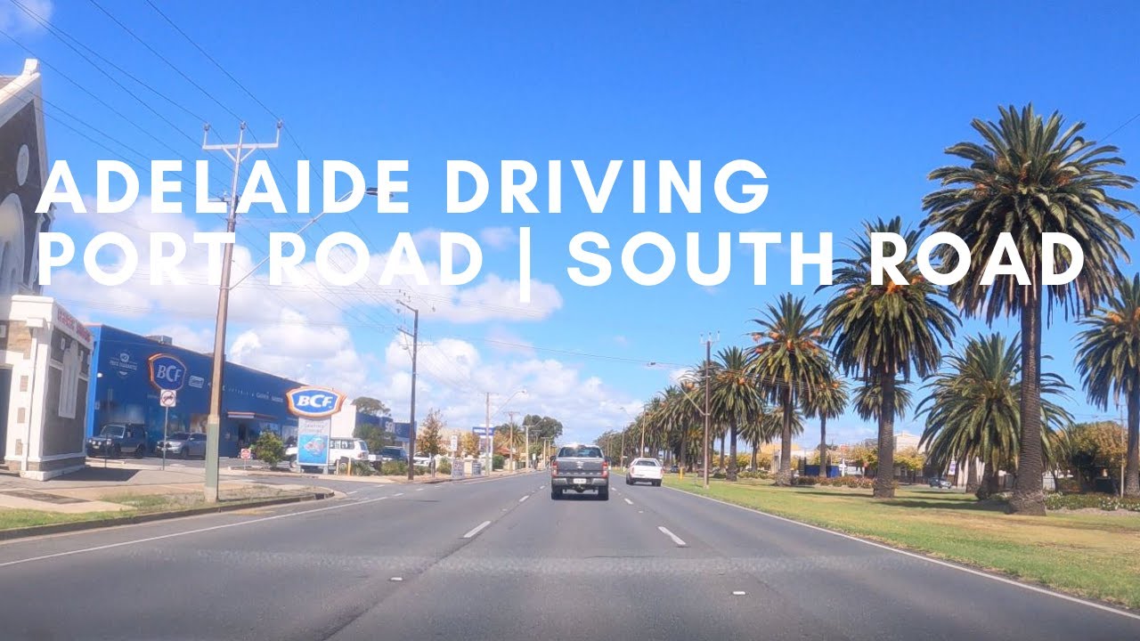 Adelaide Driving | Port Road | South Road