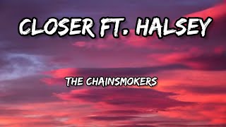 The Chainsmokers - Closer (Lyric) ft. Halsey