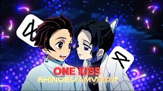 One kiss | Shinobu Demon Slayer [AMV/EDIT] | @6ft3 Remake