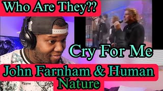 John Farnham And Human Nature | Everytime You Cry | Reaction