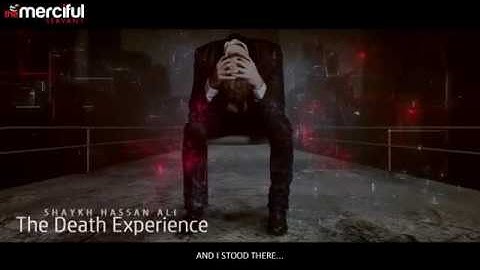 The Death Experience ____ Sheikh Hassan Ali ___ Hidaya Islamic Institute