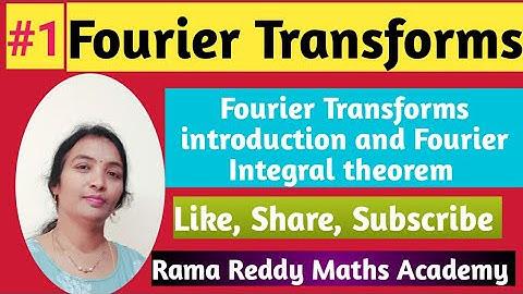 JNTU Fourier Transforms | State& prove Fourier Integral theorem in Telugu |fourierTransformsintelugu