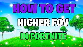 How to get a higher FOV in Fortnite (Tutorial)