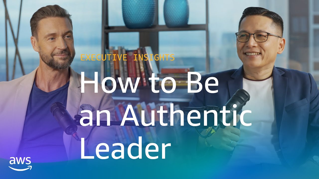 How to Be an Authentic Leader: A CTO’s Transformation Story | Amazon Web Services
