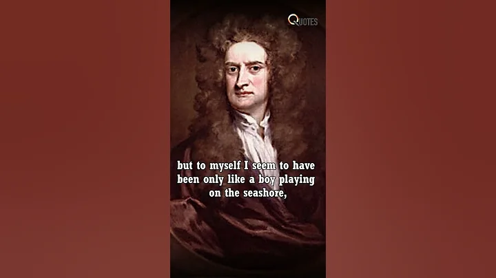 Isaac Newton, What I May Appear To The World 🌎 #shorts #isaacnewton #mathematician #quotes