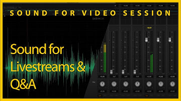 Sound for Video Session — Sound for Livestreams & Q&A