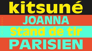 Joanna - Stand de tir (Feat Varnish La Piscine) | Kitsuné Parisien