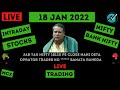 Live Intraday Trading on 18 Jan 2022 | Nifty Trend Today | Banknifty Live Intraday Strategy Today