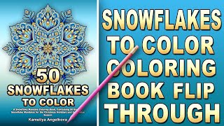 50 SNOWFLAKES TO COLOR  - Winter Coloring Book (SNOWFLAKE MANDALAS Coloring Book) screenshot 2