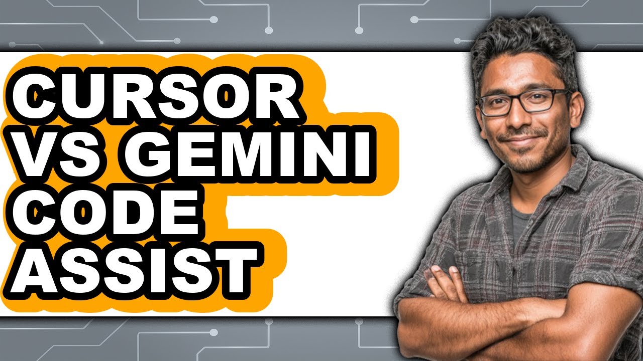 Cursor Vs Gemini Code Assist - 2025 Comparison - YouTube