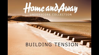Celebrity Home and Away Underscore - Building Tension Profile