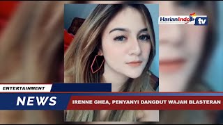 Irenne Ghea, Penyanyi Dangdut Cantik Berwajah Blasteran
