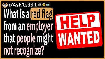 What is a red flag from an employer that people might not recognize?