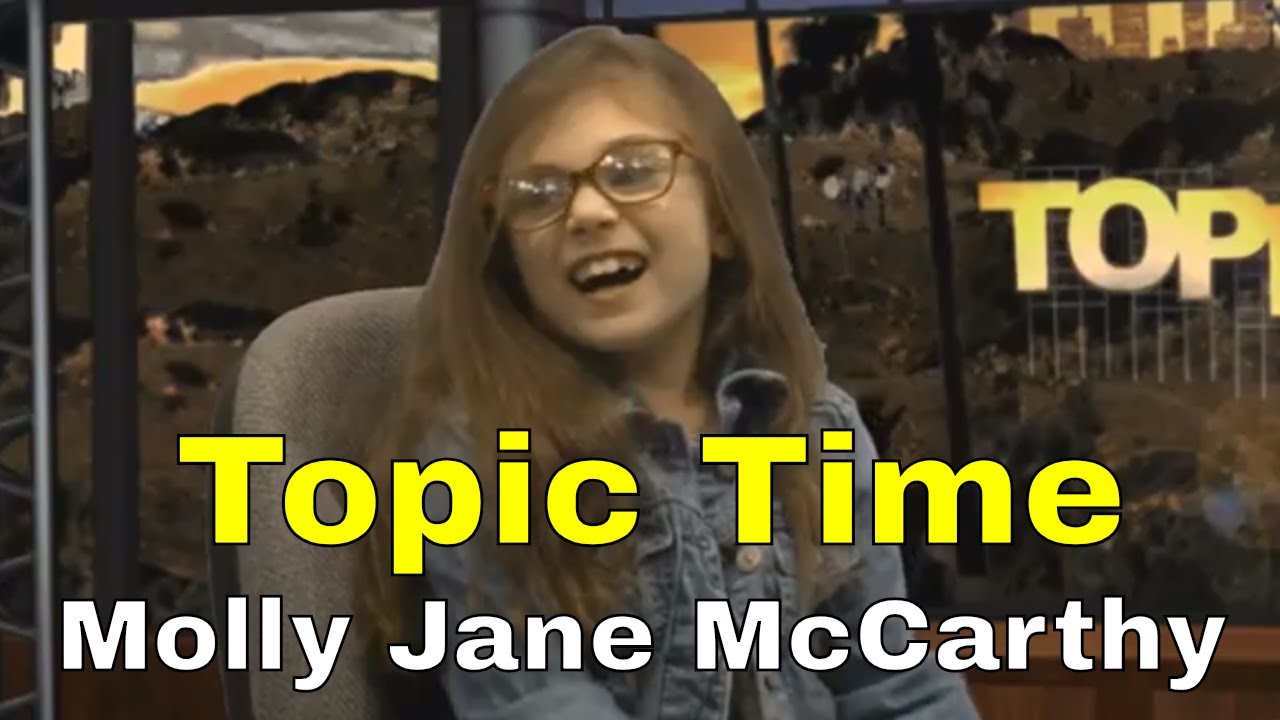 Topic Time - Molly Jane McCarthy