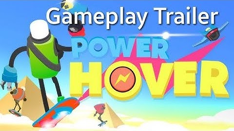 Power Hover Gameplay Trailer - Android/iOS