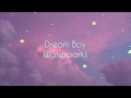 Dream Boy | Waterparks | Lyrics