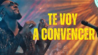 Te Voy A Convencer Video Live Performance