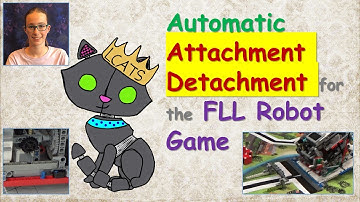 Automatic Attachment Detachment for the FLL Robot Game