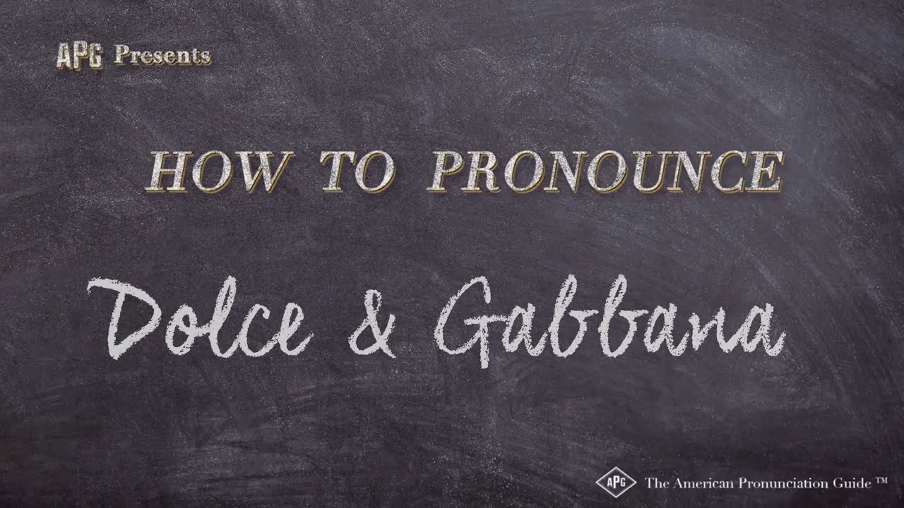 dolce & gabbana pronounce