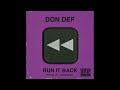 Don def run it back prod by jokey ent