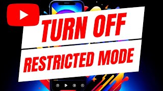 How To Turn Off YouTube Restricted Mode  Mobile and PC