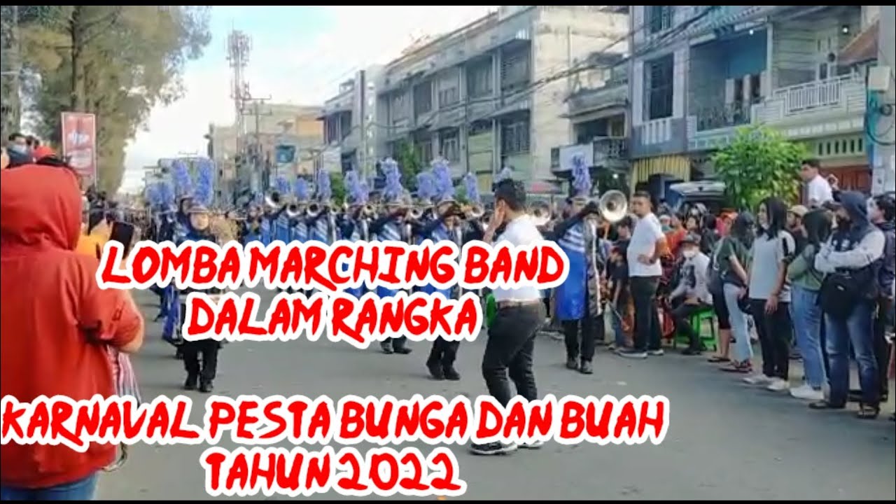 Kejuaraan Marching Band Dalam Rangka Pesta Bunga Dan Buah Berastagi Tahun 2022 #trending #subscribe