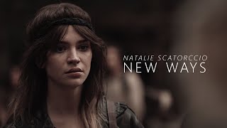 Natalie Scatorccio || New Ways (+3x08)