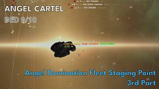 Angel Domination Fleet Staging Point, 3rd Part (DED 9/10) in a Vagur (read description)