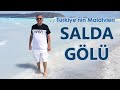 Salda Gölü ve Saldivler Plajı | Türkiye&#39;nin Maldivleri