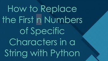 How to Replace the First n Numbers of Specific Characters in a String with Python