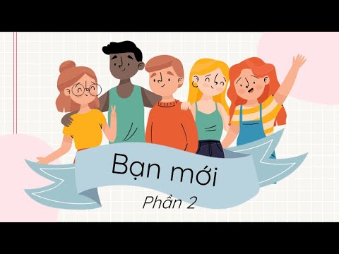 Video Bạn mới (Phần 2) - Tiếng Việt 2 - Chân trời sáng tạo -... - YouTube