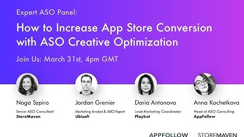 How to increase app store conversion with ASO creative optimization. StoreMaven & AppFollow webinar
