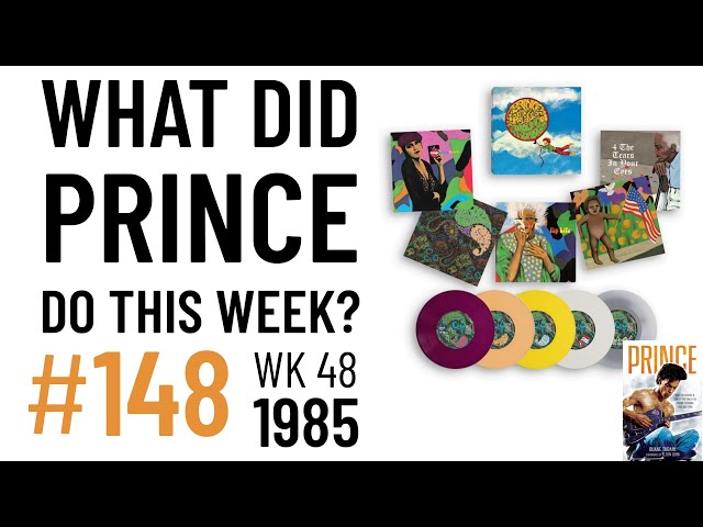 What Did Prince Do This Week? 48 of 1985 | ATWIAD Singles Box Set
