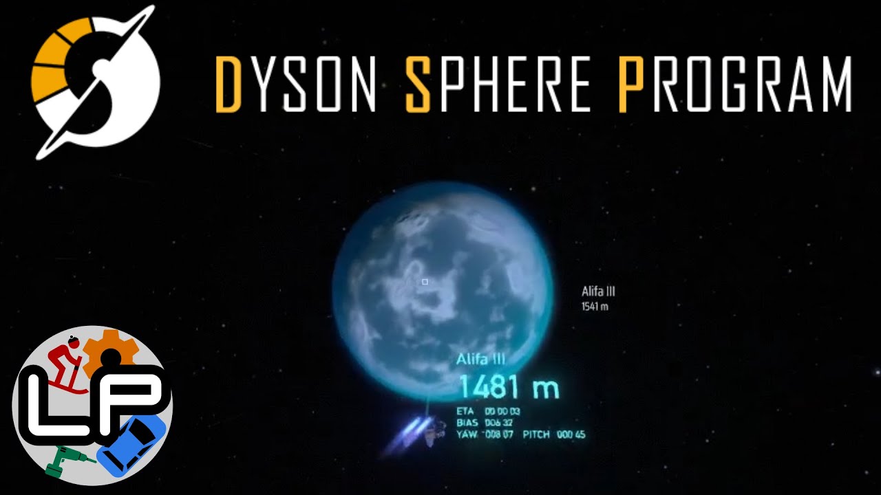 S1-E02 - Lost In Space - Dyson Sphere Program - Laurence Plays