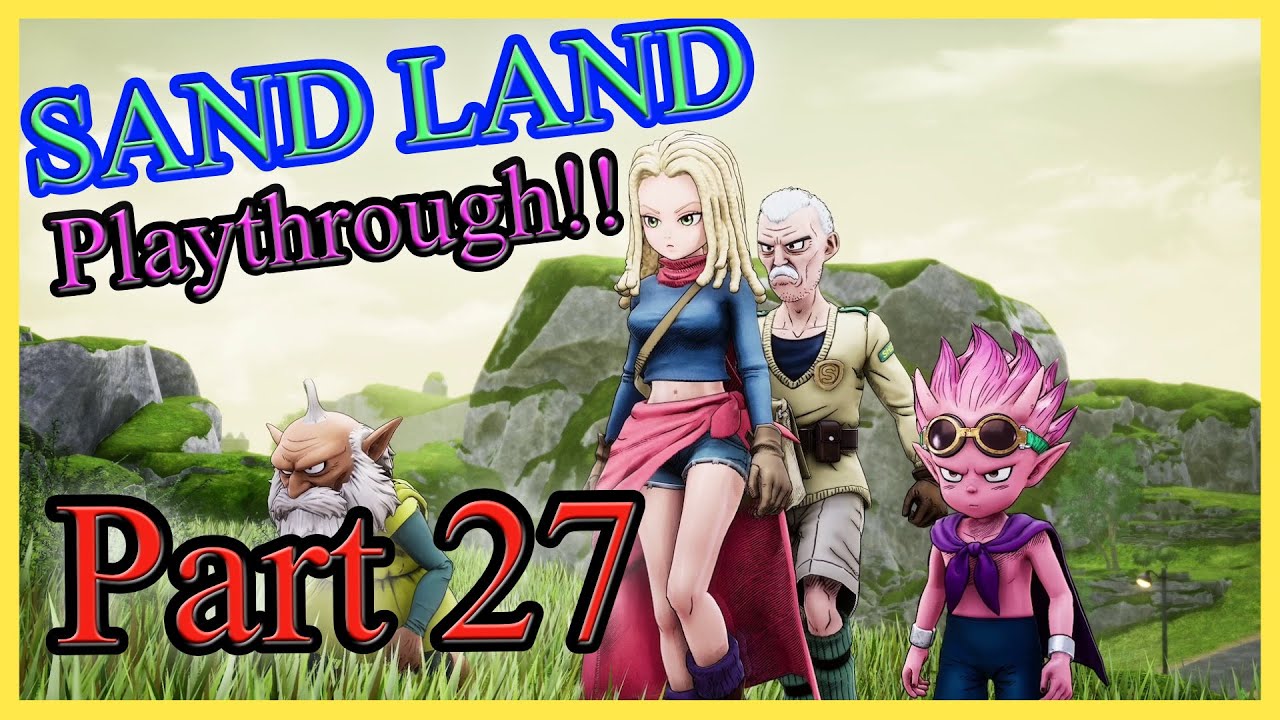 Sand Land Playthrough - Part 27