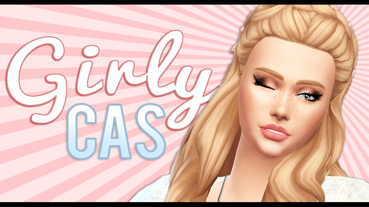 Girly Girl CAS // The Sims 4