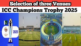 Selection of three Venues for the ICC Champions Trophy || Ugni Sports