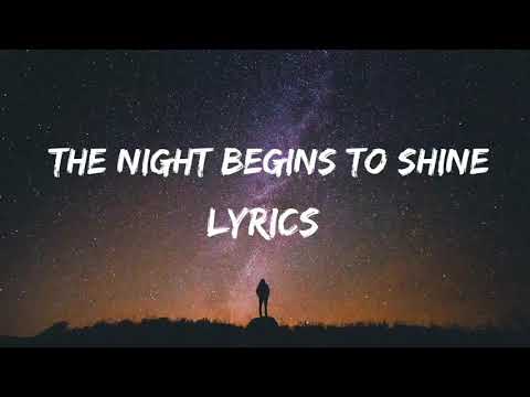 THE NIGHT BEGINS TO SHINE LYRICS | SONG BY B.E.R | WATCH NOW