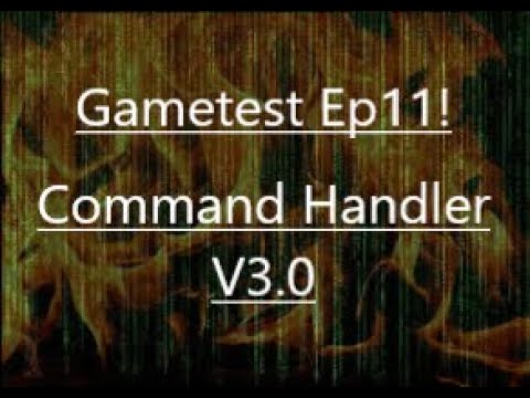 Minecraft Gametest Ep11! Command handler V3.0 - YouTube