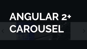 Quickly Create an Angular 2+ Carousel