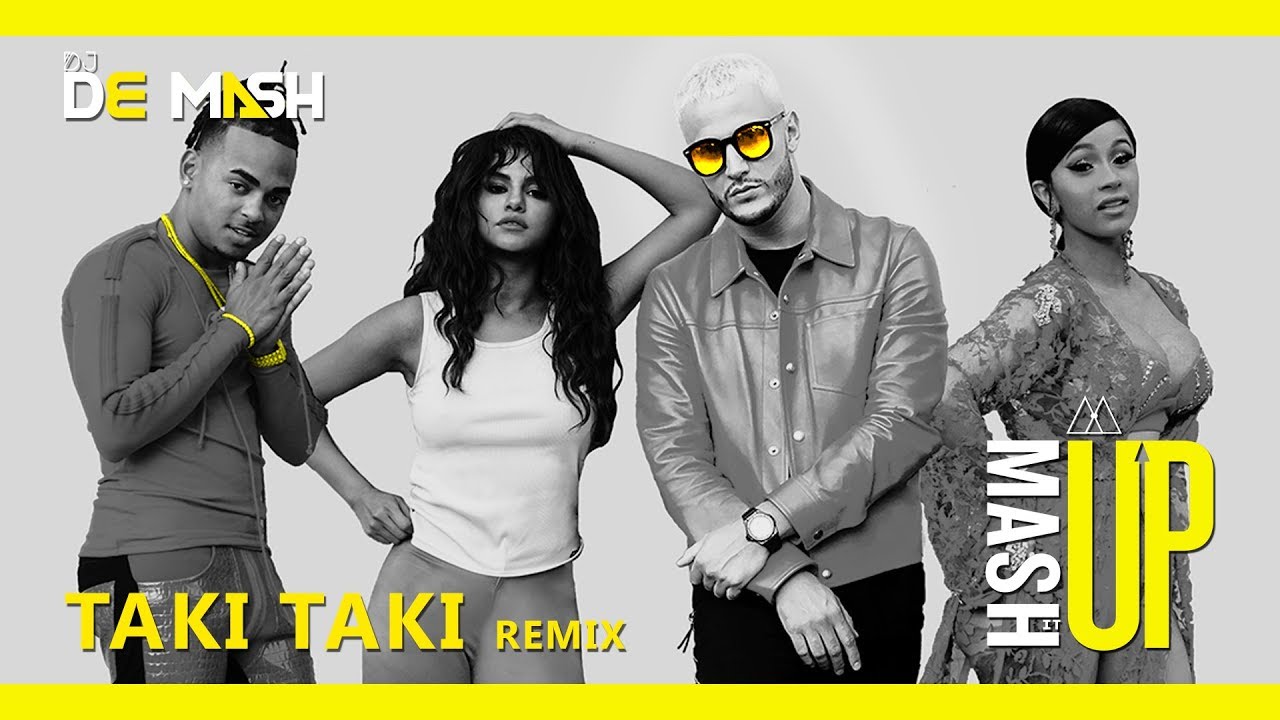TAKI TAKI - DJ Snake (Feat. Selena Gomez, Ozuna, Cardi B) | DJ DE MASH REMIX