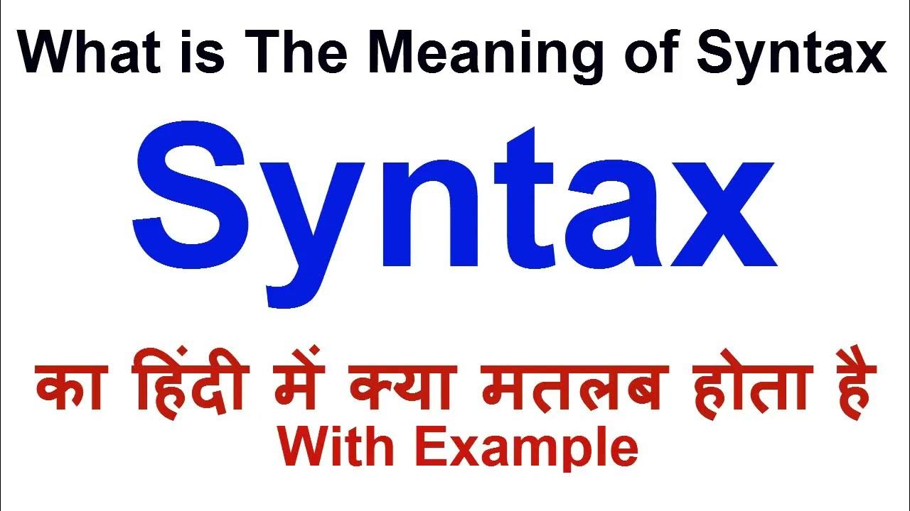 Syntax Meaning in Hindi | Syntax Definition | Syntax Ka Matlab Kya Hota ...