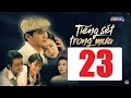Tiếng Sét Trong Mưa Tập 23 - THVL Lồng Tiếng - Phim Việt Nam Hay Nhất 2019