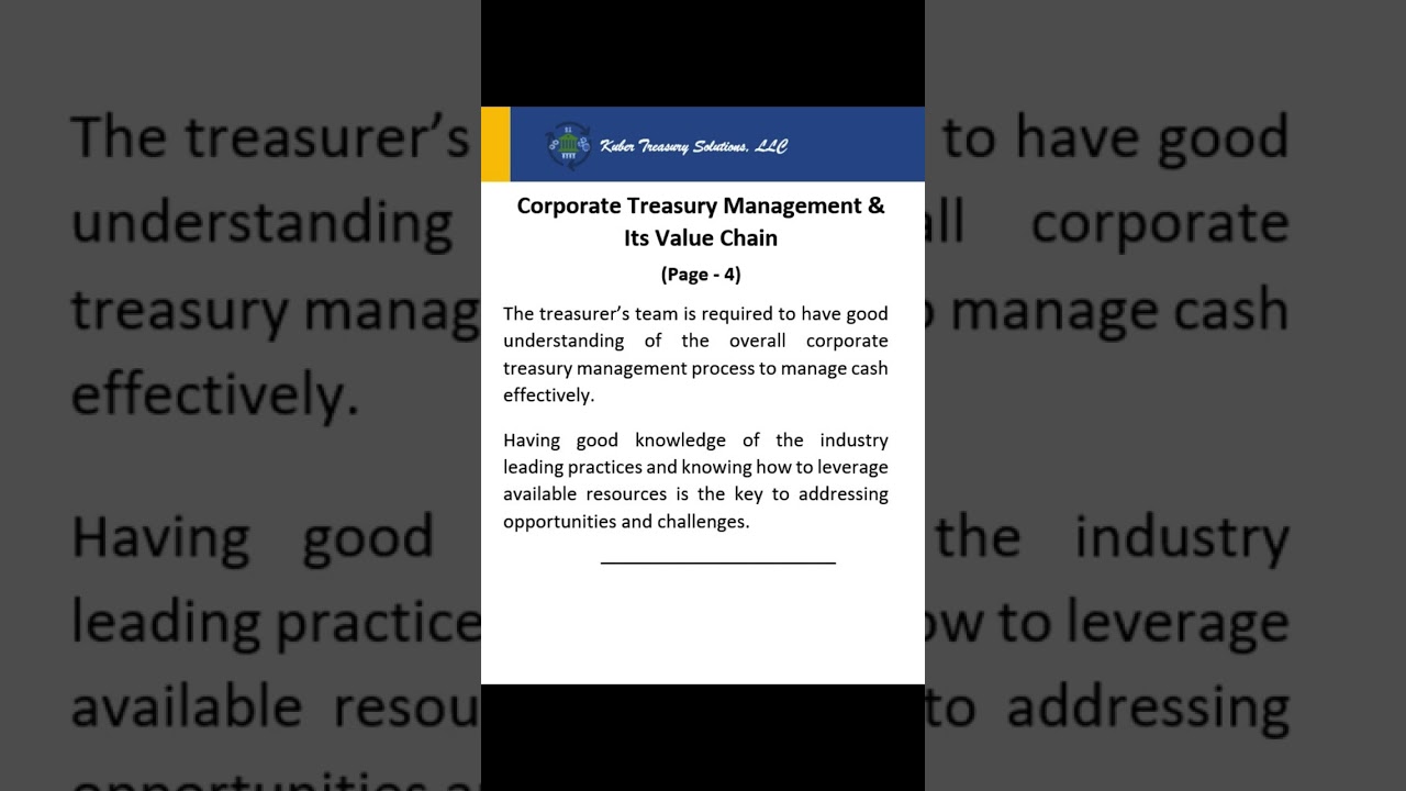 Video 4 of 4 on Overview of Corporate Treasury Management & its Value Chain - Page 4