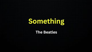 Something (The Beatles) (Karaoke)