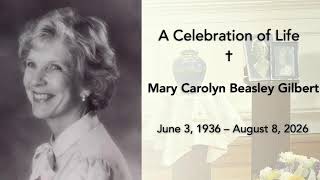 A Service of Worship & Remembrance | Mary Carolyn Beasley Gilbert