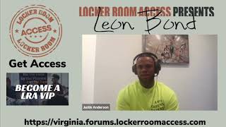 Justin Anderson catches up with Top 100 Recruit Leon Bond, Break down his game, his recruitment + VA