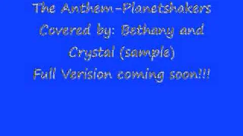 The anthem  Planetshakers Cover by Crystal and Bet...