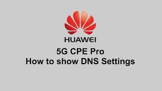 HOW TO | Show DNS Settings for Huawei 5G CPE Pro / Vodafone Gigacube
